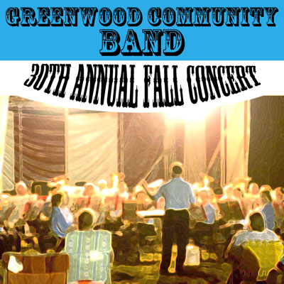 Greenwood Community Band 30th Annual Fall Concert