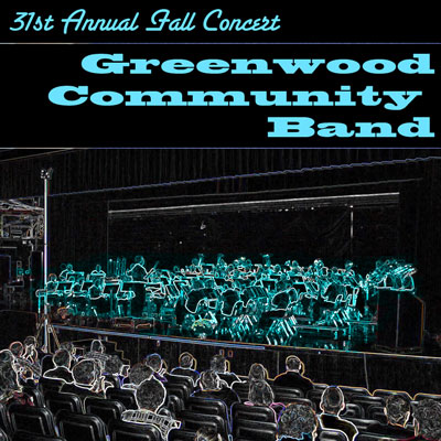 Greenwood Community Band 31st Annual Fall Concert